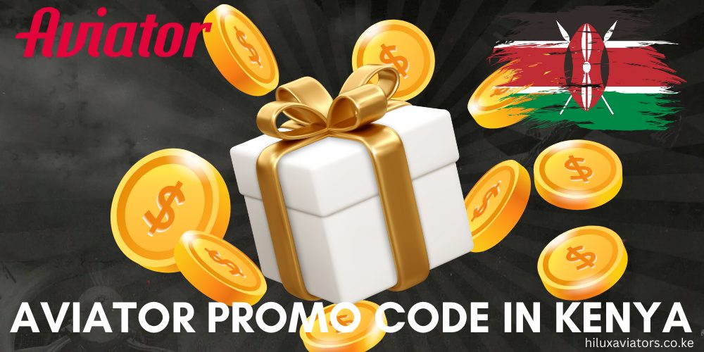 AVIATOR PROMO CODE IN KENYA