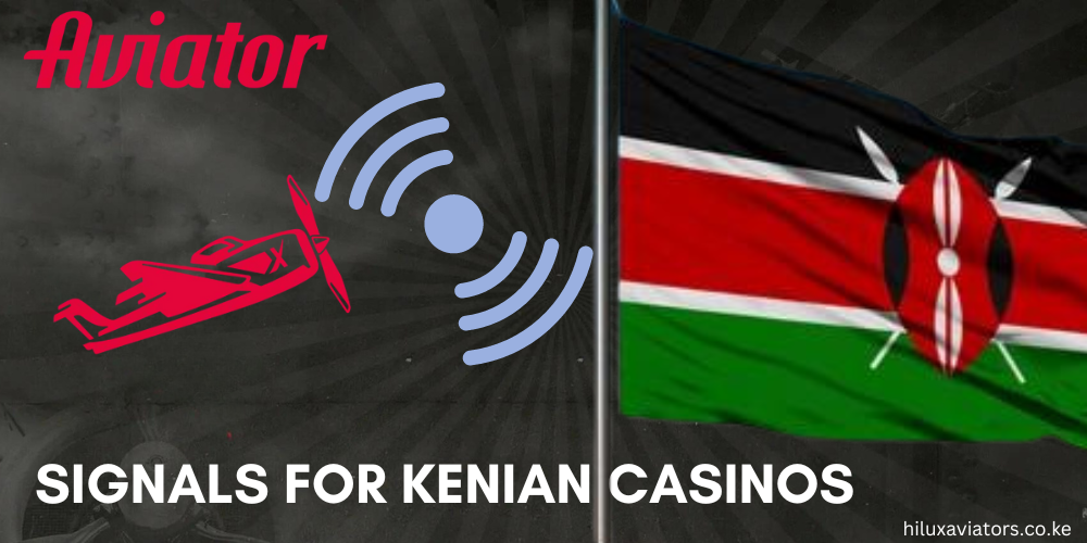 SIGNALS FOR KENIAN CASINOS