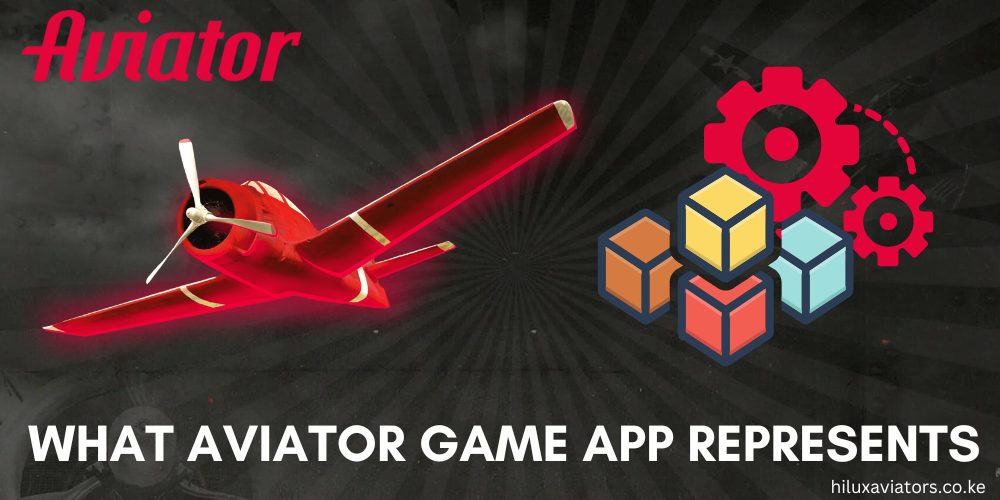 WHAT AVIATOR GAME APP REPRESENTS